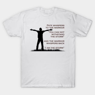 I am the Storm - Man T-Shirt